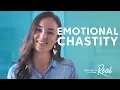 Emotional Chastity