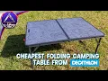 Cheapest Folding Camping Table from Decathlon