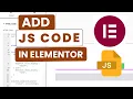 How To Add JS Code in Elementor EASY Guide