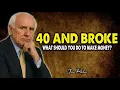 Download Lagu 40 jaar oud en blut, wat moet je doen om geld te verdienen? - Jim Rohn Motivatie