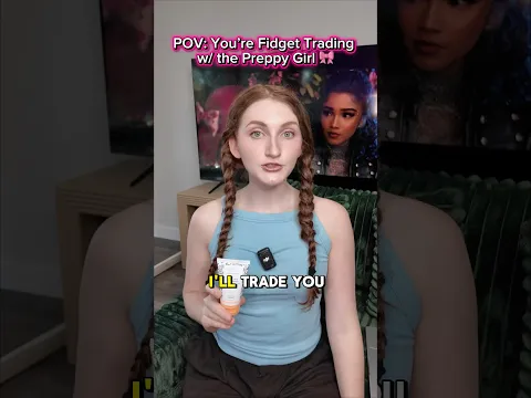 POV: You’re Fidget Trading w/ the Preppy Girl 🎀
