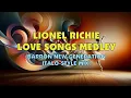 Download Lagu Lionel Richie Love Songs Medley (Barron New-Generation Italo-Style Mix)