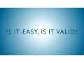 Is it Easy is it Valid