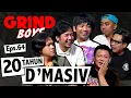 Download Lagu Grind Boys Eps. 64 - 20 Tahun D'Masiv