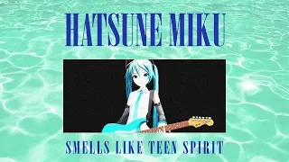 Download 【Hatsune Miku】 Smells Like Teen Spirit 「Cover」 MP3