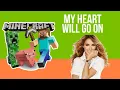 Making My Heart Will Go On with only Minecraft Sounds