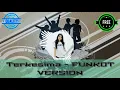Lagu Single Funkot ❗ ❗ ❗ Terkesima ( Dangdut FUNKOT VERSION )