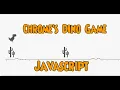 JavaScript Game development Chrome s Dino Game