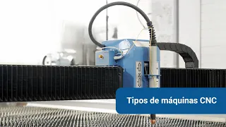 Tipos de máquinas CNC