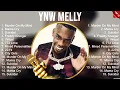 YNW Melly Greatest Hits 2023 Collection Top 10 Hits Playlist Of All Time