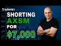 Live Day Trading AXSM for 7 000