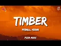 Download Lagu Pitbull - Timber ft. Ke$ha