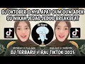 Download Lagu DJ OKTOBER O NYA APA? OUW OUW ADE SU NIKAH JEDAG JEDUG BREAKBEAT TREND VIRAL TIKTOK 2025‼️
