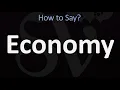 How to Pronounce Economy 2 WAYS British Vs English Pronunciation