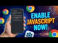 Enable JavaScript in Google Chrome Step-by-Step Guide