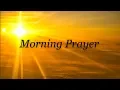 Morning Prayer Pray Daily before you start your day