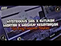 Download Lagu DJ MYSTERIOUS GIRL X KUTUKAN MANTAN X MELODY X MASHUP KESAYANGAN STYLE ENAFF CAMPURAN | KHARIS SOFAN