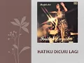 Lagu Hatiku Dicuri Lagi - Sharifah Aini