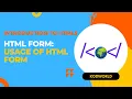 HTML Forms - Usage of HTML Forms
