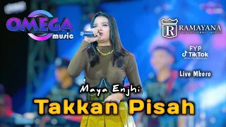 takkan pisah maya enjhi omega music live mboro
