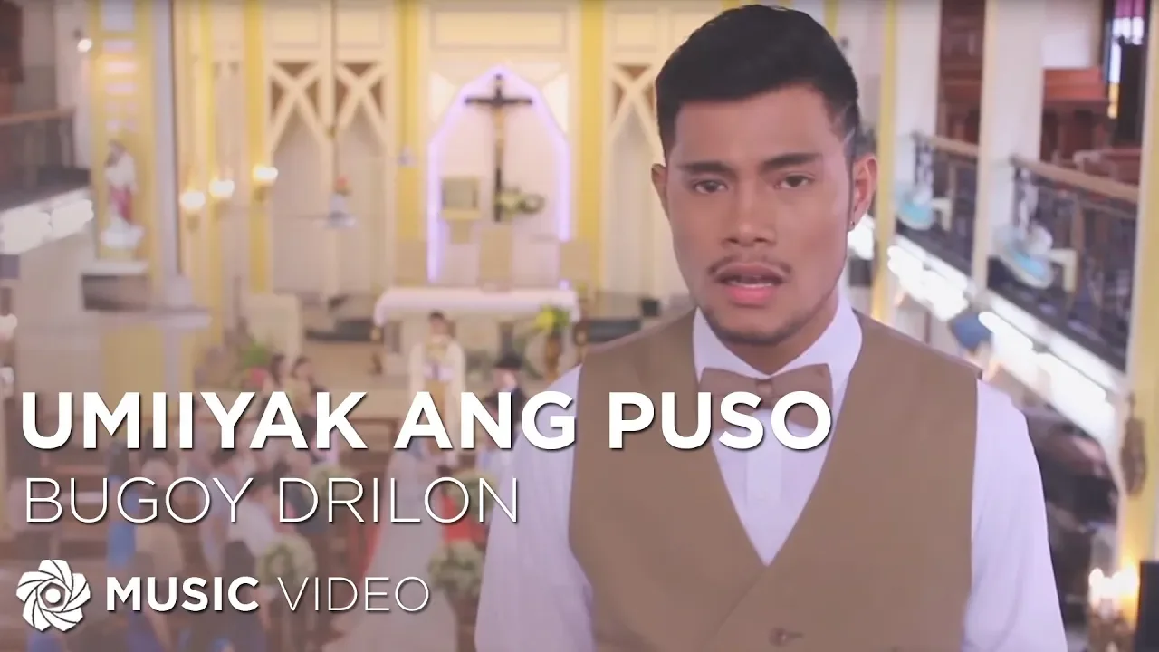 Umiiyak Ang Puso - Bugoy Drilon (Music Video)