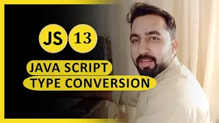 JavaScript Crash Course Type Conversion In JavaScript Class 13