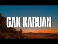 Download Lagu RYO - GAK KARUAN (LIRIK MUSIC VIDEO)