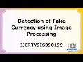 Detection of Fake Currency using Image Processing