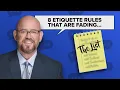 The List 8 etiquette rules that are fading according to Paul Konrad