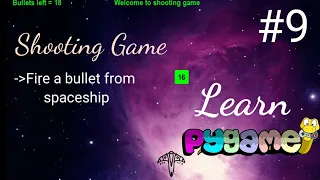 Python game development using Pygame - Firing a bullet from spaceship