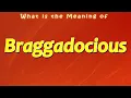 What is the Meaning of Braggadocious