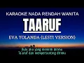 Lagu Taaruf - Eva Yolanda Lesti Version Karaoke Lower Key Nada Rendah Wanita