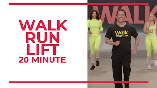 Walk Run Lift 20 Minute Workout