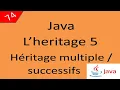 Java Cours 74 L Heritage 5 Heritage multiple et Heritage successifs