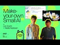 Make Your Own Small AI with Leo Scarin Nadia Nadesan Slow AI Festival