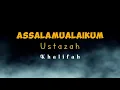Download Lagu Khalifah - Assalamualaikum Ustazah (Video Lirik)