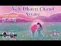 Download Lagu Yeh Dharti Chand Sitare | 90s Bollywood Lofi Song | Slow \u0026 Reverb