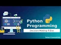 Decision Making in python IF ELIF ELSE - tutorial 04