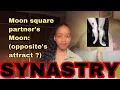 SYNASTRY Moon square moon synastry opposites attract