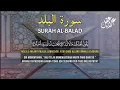 Lagu SURAH AL-BALAD - SYEIKH ALAA AQEL