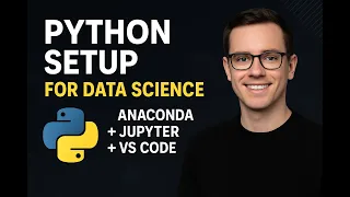 Python for Data Science Complete Setup Guide Install Anaconda Jupyter VS Code