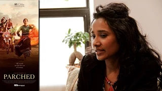 tannishtha chatterjee parched interview tiff 2015