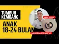 Lagu TUMBUH KEMBANG ANAK USIA 18-24 BULAN: Harus Bisa Apa Saja Ya?