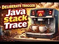Deliberate Trigger Java Stack Trace