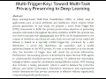 Multi Trigger Key Toward Multi Task Privacy Preserving in Deep Learning