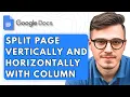 How To Split Page Vertically And Horizontally With Column In Google Docs 2025 Guide
