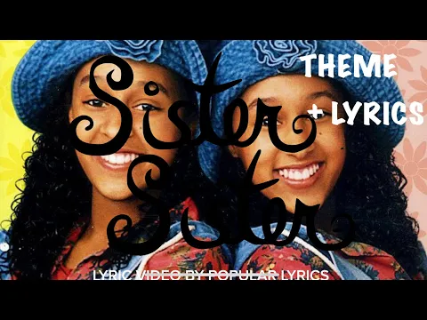 Download MP3 SISTER SISTER Theme Song Intro(Lyric Video) SEASON5/6 | Popular lyrics #sistersister