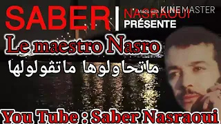 ماتحاولوها ماتڨولولهاااااا للمايسترو نصرو 