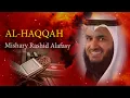 Download Lagu Surat AL HAQQAH -  Syaikh Mishary Rashid Alafasy arab, latin, \u0026 terjemah