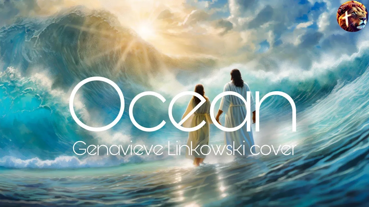 Ocean - Genavieve Linkowski cover | Hillsong United (lyric video) Ocean - Genavieve Linkowski cover | Hillsong United (lyric video)